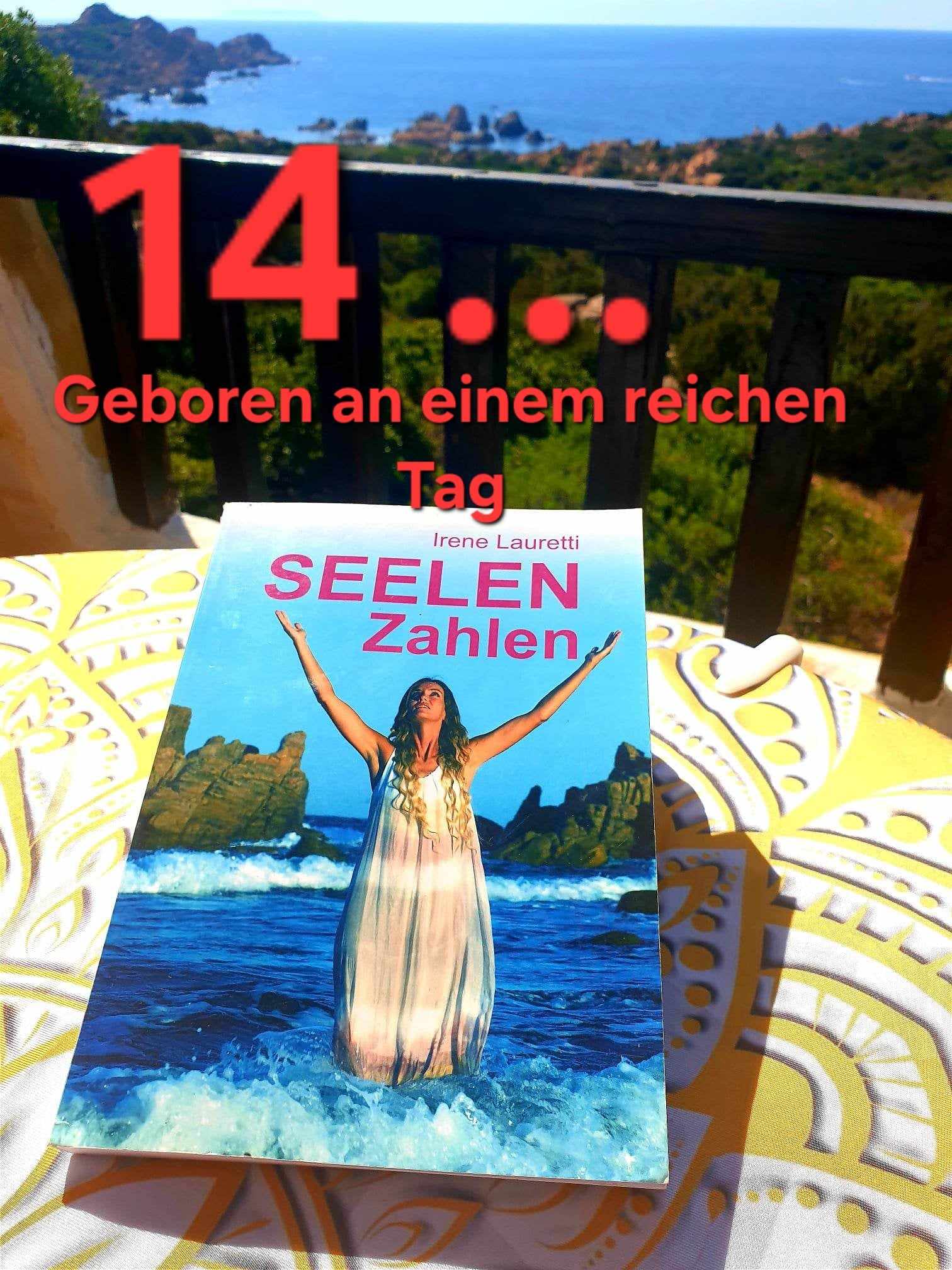 Read more about the article (Deutsch) 14 = GEBOREN AN EINEM REICHEN TAG!